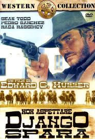 locandina del film NON ASPETTARE DJANGO, SPARA!