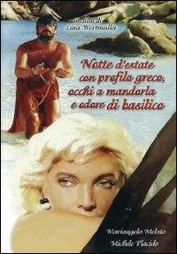 locandina del film NOTTE D'ESTATE CON PROFILO GRECO, OCCHI A MANDORLA E ODORE DI BASILICO
