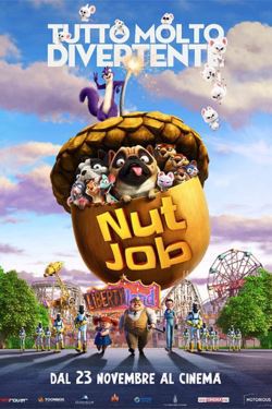 locandina del film NUT JOB - TUTTO MOLTO DIVERTENTE