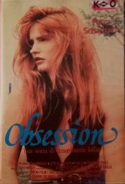 locandina del film OBSESSION - UNA STORIA DI ORDINARIA FOLLIA