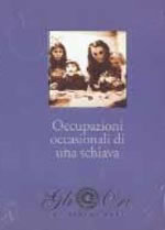 locandina del film OCCUPAZIONI OCCASIONALI DI UNA SCHIAVA