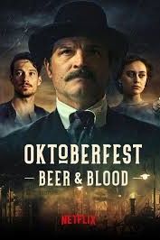 locandina del film OKTOBERFEST: BIRRA E SANGUE - STAGIONE 1