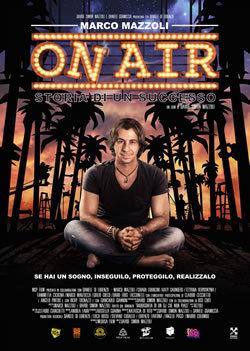 locandina del film ON AIR: STORIA DI UN SUCCESSO