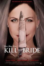 locandina del film ORA PUOI UCCIDERE LA SPOSA