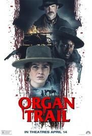 locandina del film ORGAN TRAIL