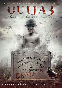 locandina del film OUIJA 3 - THE CHARLIE CHARLIE CHALLENGE