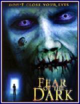 locandina del film FEAR OF THE DARK - PAURA DEL BUIO