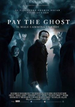 locandina del film PAY THE GHOST - IL MALE CAMMINA TRA NOI