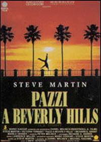 locandina del film PAZZI A BEVERLY HILLS