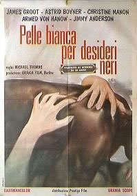 locandina del film PELLE BIANCA PER DESIDERI NERI