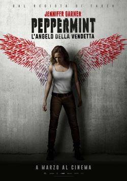 locandina del film PEPPERMINT - L'ANGELO DELLA VENDETTA