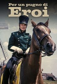 locandina del film PER UN PUGNO DI EROI