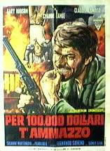 locandina del film PER 100.000 DOLLARI T'AMMAZZO