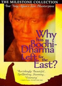 locandina del film PERCHE' BODHI DHARMA E' PARTITO PER L'ORIENTE?