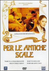 locandina del film PER LE ANTICHE SCALE