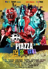 locandina del film PIAZZA GIOCHI