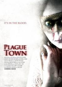locandina del film PLAGUE TOWN