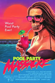 locandina del film POOL PARTY MASSACRE