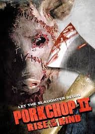 locandina del film PORKCHOP II: RISE OF THE RIND