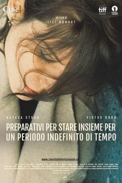 locandina del film PREPARATIVI PER STARE INSIEME PER UN PERIODO INDEFINITO DI TEMPO