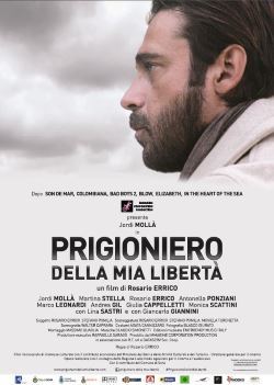 locandina del film PRIGIONIERO DELLA MIA LIBERTA'