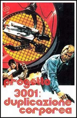locandina del film PROGETTO 3001: DUPLICAZIONE CORPOREA