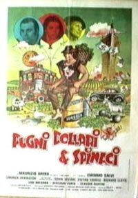 locandina del film PUGNI DOLLARI E SPINACI