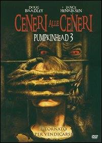 locandina del film PUMPKINHEAD 3: CENERI ALLE CENERI