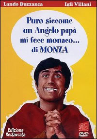 locandina del film PURO SICCOME UN ANGELO PAPA' MI FECE MONACO... DI MONZA