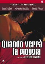 locandina del film QUANDO VERRA' LA PIOGGIA