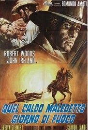 locandina del film QUEL CALDO MALEDETTO GIORNO DI FUOCO