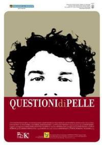locandina del film QUESTIONI DI PELLE