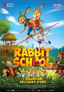 locandina del film RABBIT SCHOOL - I GUARDIANI DELL'UOVO D'ORO
