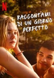 locandina del film RACCONTAMI DI UN GIORNO PERFETTO