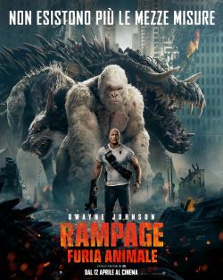 locandina del film RAMPAGE - FURIA ANIMALE