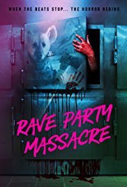 locandina del film RAVE PARTY MASSACRE
