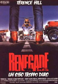 locandina del film RENEGADE - UN OSSO TROPPO DURO