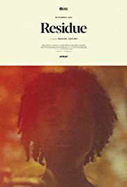 locandina del film RESIDUE (2020)