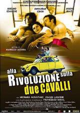 locandina del film ALLA RIVOLUZIONE SULLA DUE CAVALLI