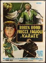 locandina del film ROBIN HOOD, FRECCE, FAGIOLI E KARATE
