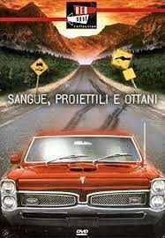 locandina del film SANGUE, PROIETTILI E OTTANI