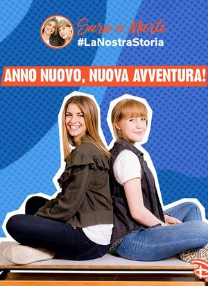 locandina del film SARA E MARTI - #LANOSTRASTORIA - STAGIONE 1