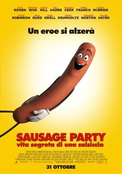locandina del film SAUSAGE PARTY: VITA SEGRETA DI UNA SALSICCIA