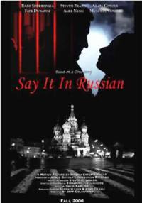 locandina del film SAY IT IN RUSSIAN