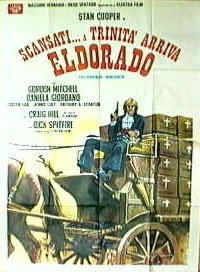 locandina del film SCANSATI... A TRINITA' ARRIVA ELDORADO