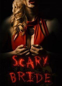 locandina del film SCARY BRIDE