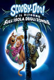 locandina del film SCOOBY-DOO! E IL RITORNO SULL'ISOLA DEGLI ZOMBIE