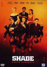 locandina del film SHADE - CARTA VINCENTE