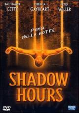 locandina del film SHADOW HOURS