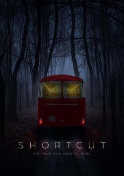 locandina del film SHORTCUT - NON TUTTE LE STRADE PORTANO A CASA